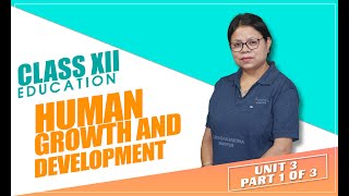 Chapter 3 Part 1 of 3 - Human Growth and Development