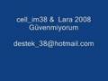 lara 2008  sana g�venmiyorum