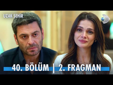 Uzak Şehir 40. Bölüm 2. Fragmanı                                                                                                                                                                                                                          