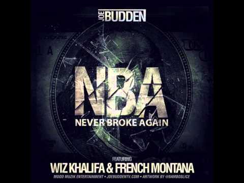 Joe Budden Ft. Wiz Khalifa & French Montana – NBA (Never Broke Again) [2013 New CDQ Dirty NO DJ]