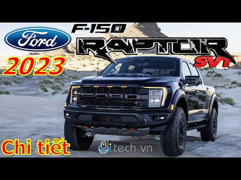 Chi tiết vua bán tải Ford F-150 Raptor R 2023 vừa mới ra mắt [NEW]
