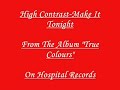 High Contrast-Make It Tonight High Contrast-Make It Tonight