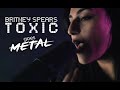 Britney Spears - Toxic (Metal Cover by Lauren Babic feat. Lee Albrecht)