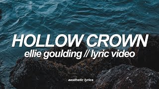 Ellie Goulding - Hollow Crown tekst piosenki