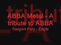album: abba metal - a tribute to abba (2001)
artist: sargant fury
song: eagle