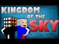 Kingdom of the Sky - Hepisod 3