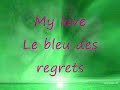 le bleu des regret.wmv le bleu des regret.wmv