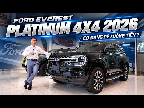 FORD EVEREST PLATINUM 4X4 2026 | CÓ ĐÁNG XUỐNG TIỀN Ở THỜI ĐIỂM NÀY?