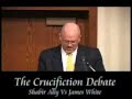 The Crucifiction Debate- Shabir Ally Vs James White The Crucifiction Debate- Shabir Ally Vs James White