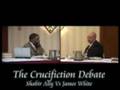 The Crucifiction Debate- Shabir Ally Vs James White