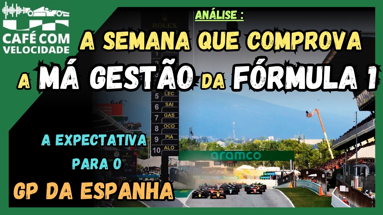 Fórmula 1: vem aí o GP da Espanha e o ALÉM DA VELOCIDADE