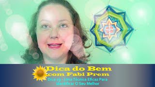 Dica 29 - Uma Técnica Eficaz Para Identificar o Seu Melhor