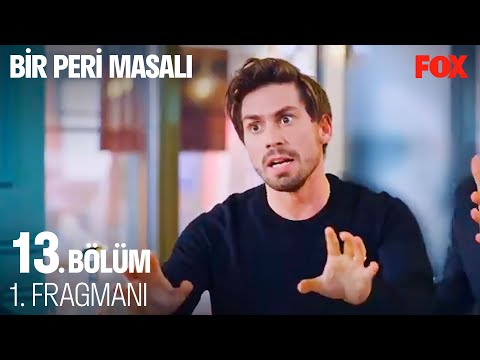 Bir Peri Masalı 13. Bölüm Fragmanı                                                                                                                                                                                                                        