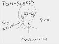 fan-scetch for Memii44 fan-scetch for Memii44