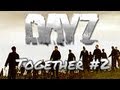 DayZ - Let's Play Together DayZ Mod #2 - DayZ Gameplay German - Season 5 Episode 2