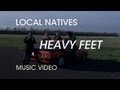 Local Natives Heavy Feet Video and Lyrics