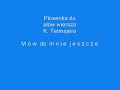 M�w do mnie jeszcze.wmv