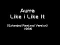 Aurra - like i like it