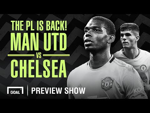 Video: Manchester United v Chelsea PL Preview Show