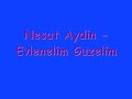 Nesat Aydin - Evlenelim Guzelim