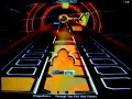 Audiosurf - TtFaF 227k Audiosurf - TtFaF 227k
