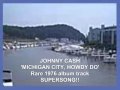 Johnny Cash 'Michigan City, Howdy do' Rare ...