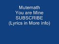 Mutemath – You are Mine