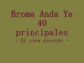 Broma Anda Ya - El cura poseido