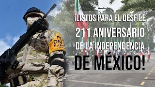 ¡Listos para el desfile: 211 Aniversario de la Independencia de México!