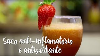 Experimente – Suco anti-inflamatório e antioxidante