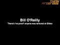 O'Reilly: There's 'no proof' anyone was ever mistreated at Gitmo