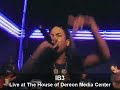 IB3 Live at The House of Dereon pT1