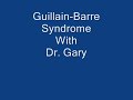 Guillain Barre Syndrome