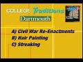 College Traditions: Dartmouth College College Traditions: Dartmouth College