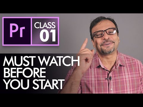 Before you Start Learning Adobe Premiere Pro CC Class 1 - Urdu / Hindi
