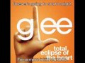 Glee Cast Total Eclipse Of The Heart Official Music Video and Lyrics