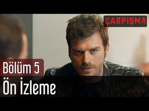 Çarpışma 5. Bölüm Önizleme                                                                                                                                                                                                                                