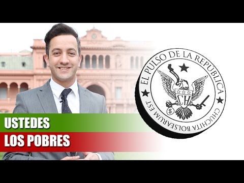 USTEDES LOS POBRES - EL PULSO DE LA REP%C3%9ABLICA