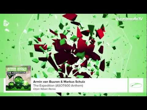 Armin van Buuren &amp; Markus Schulz - The Expedition (ASOT 600 Anthem) (Orjan Nilsen Remix)