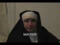 Sister DudeGuy: Mater....May-ter Or Mah-ter