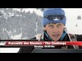 Click here to watch this video 17.04.2012, 20:00 SSF: Patrouille des Glaciers - The Challenge, Magazin 3