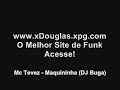 Mc Tevez - Maquininha (DJ Buga) Mc Tevez - Maquininha (DJ Buga)