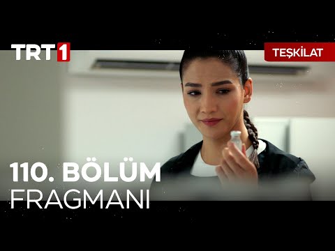 Teşkilat 110. Bölüm Fragmanı                                                                                                                                                                                                                              
