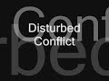Disturbed Conflict