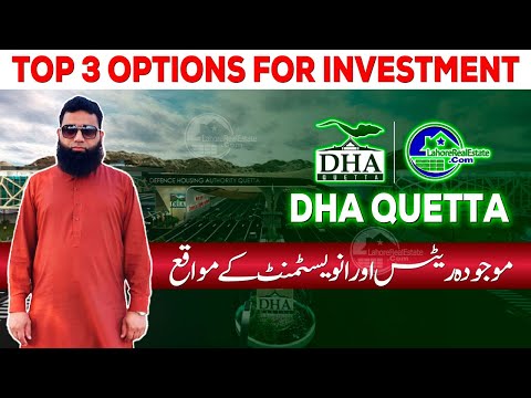 DHA Quetta | Top 3 Best Options for Investment | 11 May, 2024
