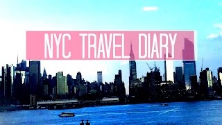 NYC Travel Diary