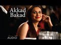 Akkad Bakkad Full Song (Audio) | Bombay Talkies | Nawazuddin Siddiqui