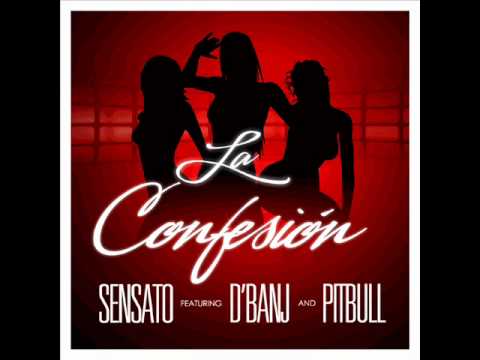 La Confesion ft. Pitbull & D’Banj Sensato