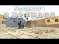 CSS | Fragshow 1 - d2 new frags by biBa