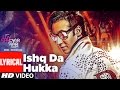 ISHQ DA HUKKA Lyrical Video Song | Luv Shv Pyar Vyar | GAK and Dolly Chawla | T-Series ISHQ DA HUKKA Lyrical Video Song | Luv Shv Pyar Vyar | GAK and Dolly Chawla | T-Series